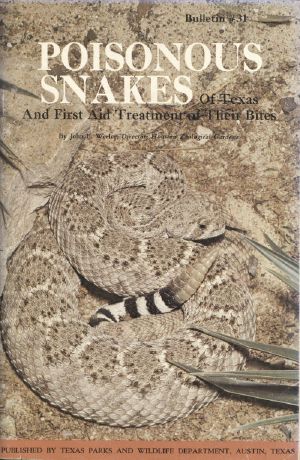 [Gutenberg 56021] • Poisonous Snakes of Texas and First Aid Treatment of Their Bites / Bulletin No. 31